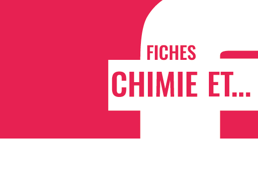 Chimie et... en fiches