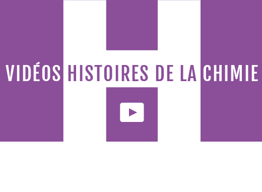 Vidéos Histoires de la Chimie